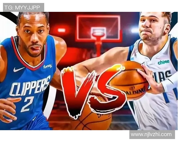 快船与独行侠在线对决精彩回顾及赛后分析全方位解读